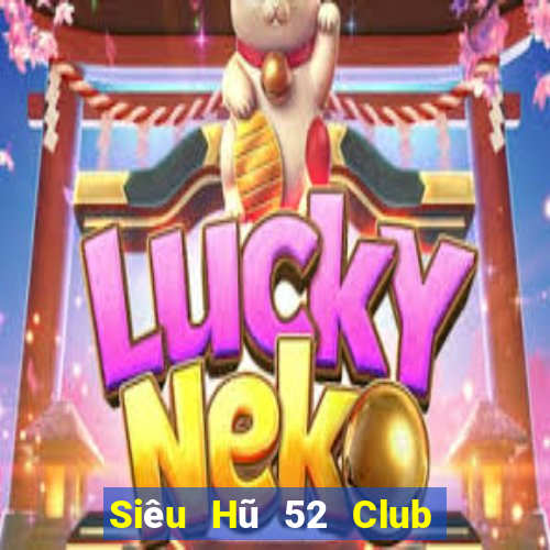 Siêu Hũ 52 Club Game Bài G52