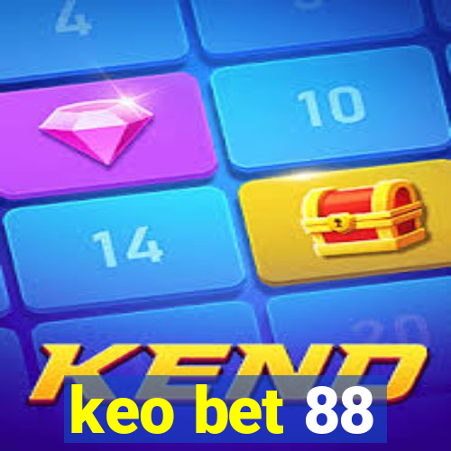 keo bet 88