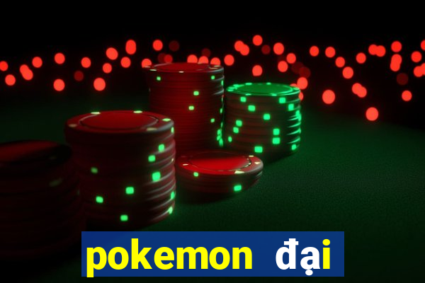 pokemon đại chiến 10