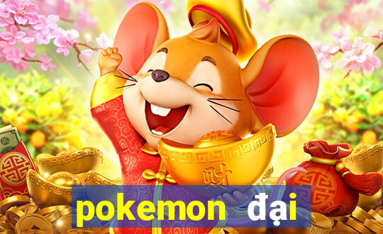 pokemon đại chiến 10