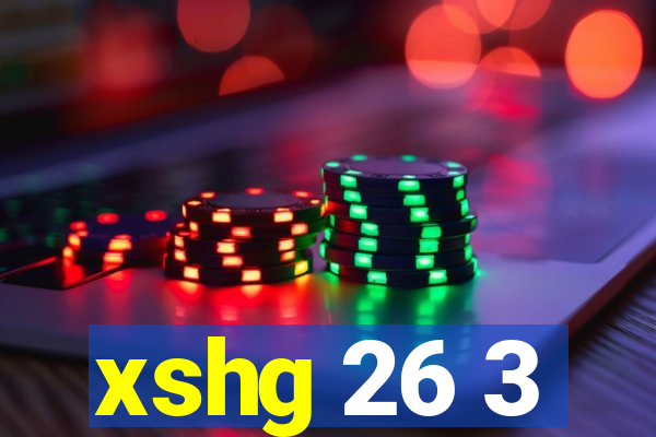 xshg 26 3