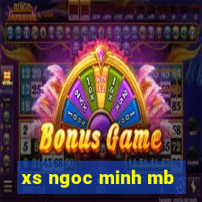 xs ngoc minh mb