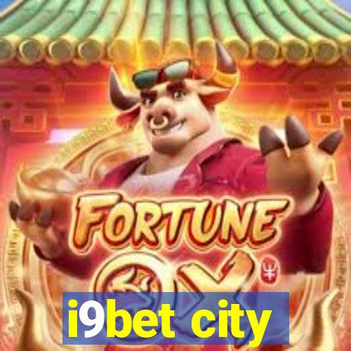 i9bet city