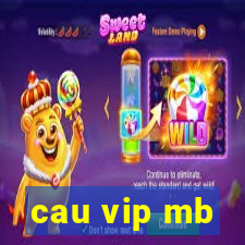 cau vip mb