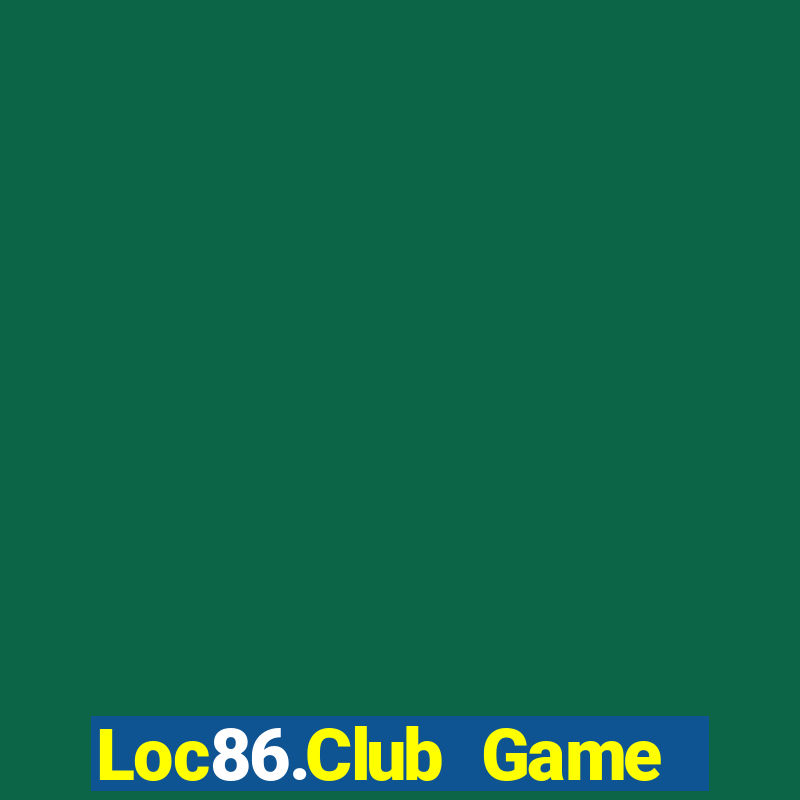 Loc86.Club Game Bài Ma Cao