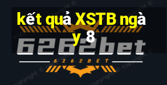 kết quả XSTB ngày 8