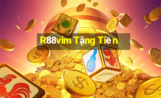 R88vim Tặng Tiền