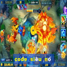 code siêu nổ hũ xeng club