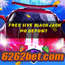 free live blackjack no deposit