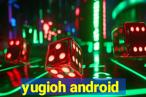 yugioh android