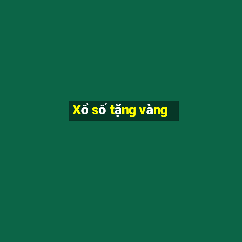 Xổ số tặng vàng