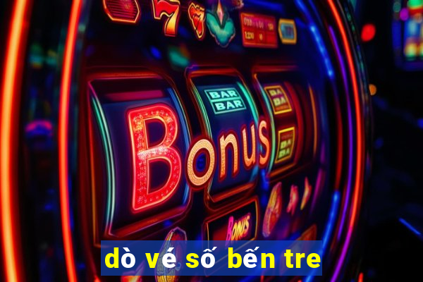 dò vé số bến tre