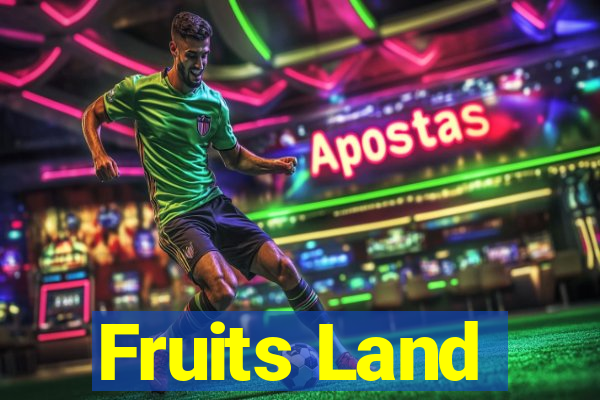 Fruits Land