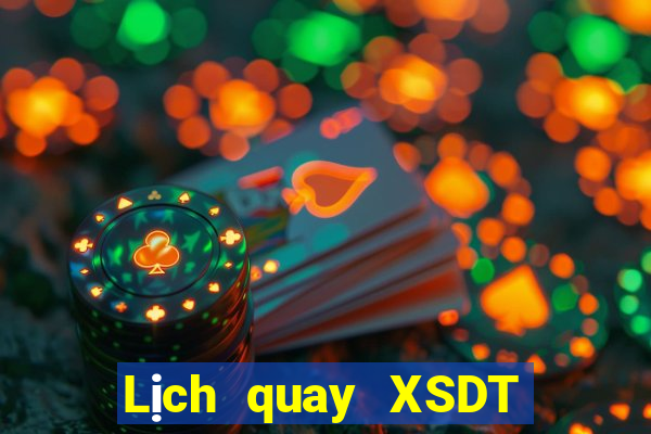 Lịch quay XSDT ngày 12