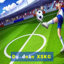 Dự đoán XSKG ngày 7