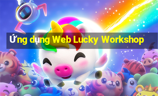 Ứng dụng Web Lucky Workshop