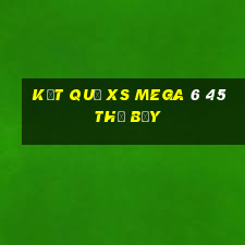 Kết quả XS Mega 6 45 thứ bảy