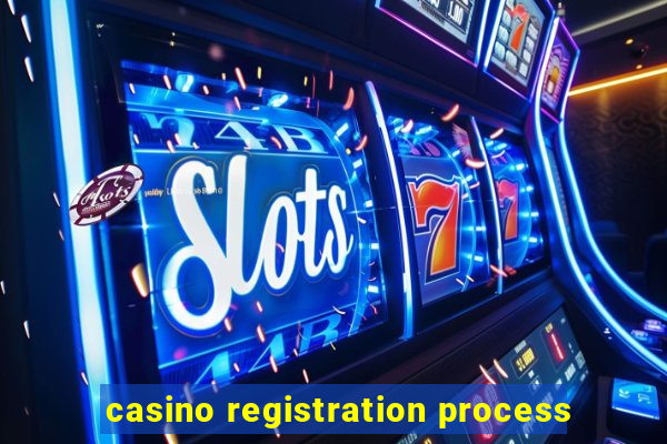 casino registration process