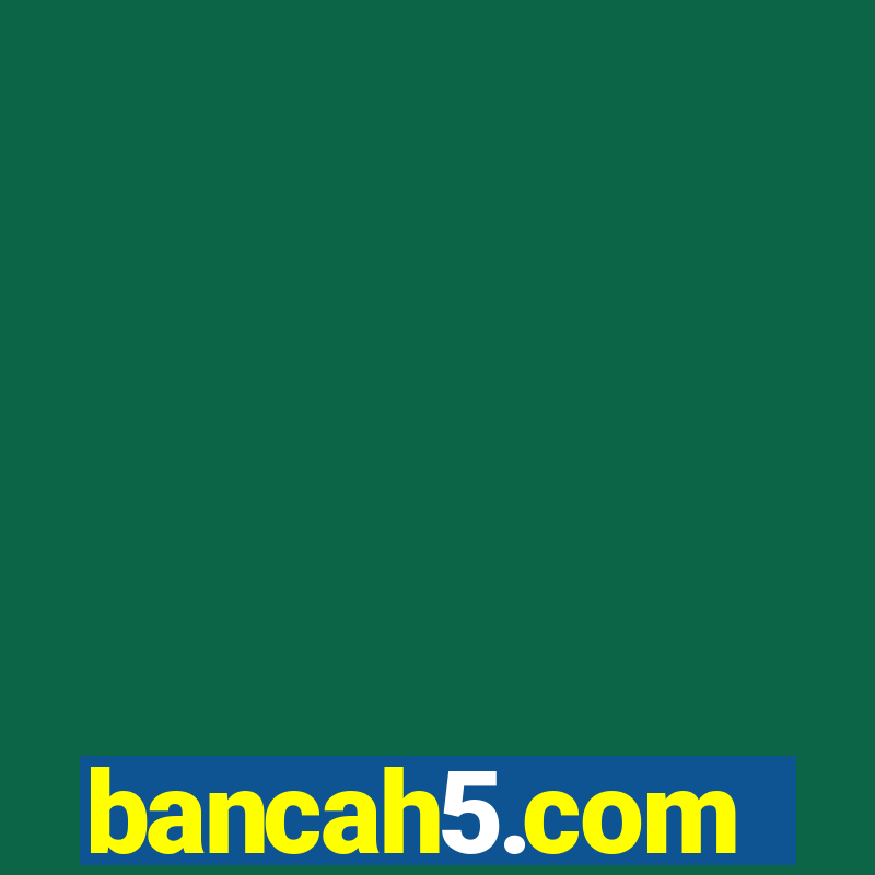 bancah5.com