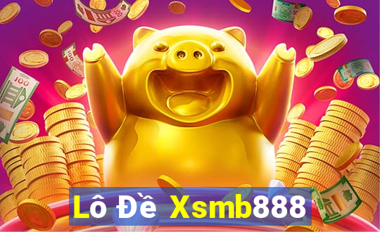 Lô Đề Xsmb888