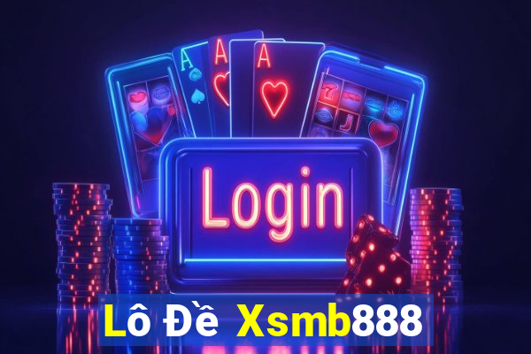 Lô Đề Xsmb888