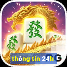 thông tin 24h