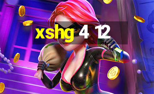 xshg 4 12