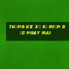 thống kê xổ số miền bắc ngày mai