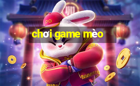 chơi game mèo