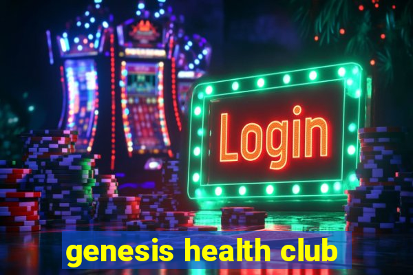 genesis health club