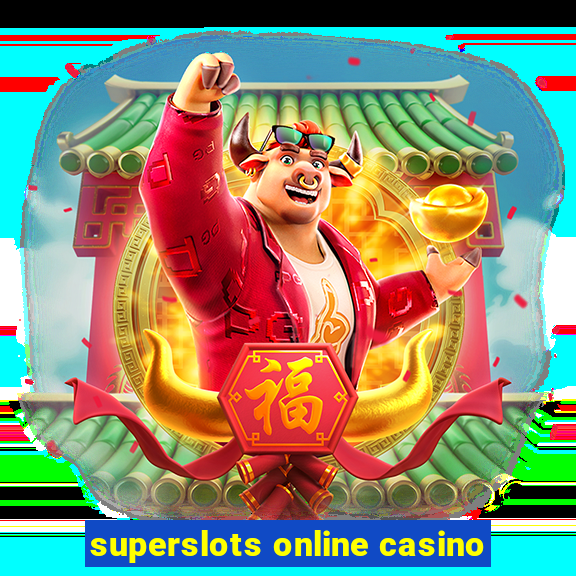 superslots online casino