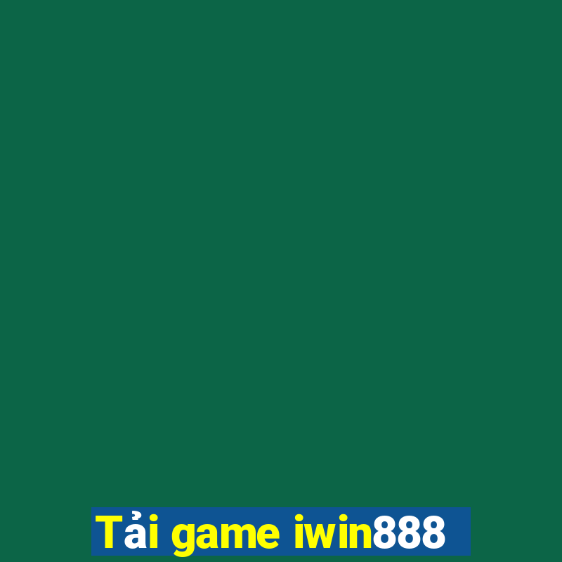 Tải game iwin888