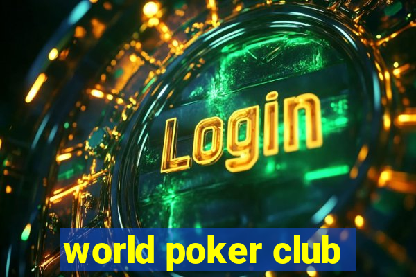 world poker club