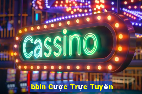 bbin Cược Trực Tuyến