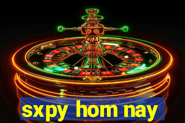 sxpy hom nay