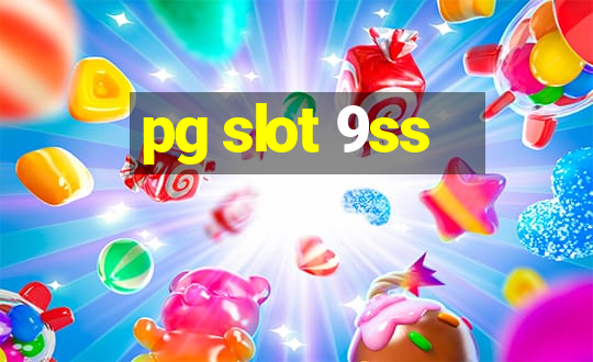 pg slot 9ss