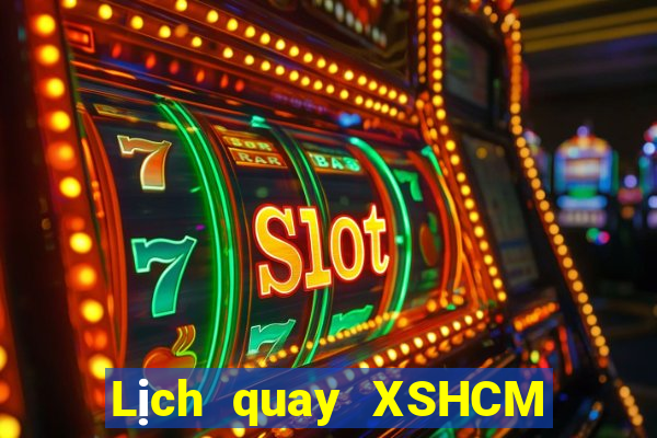 Lịch quay XSHCM ngày 13