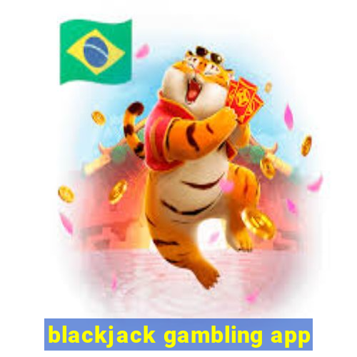 blackjack gambling app