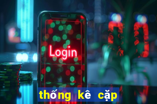 thống kê cặp số miền bắc