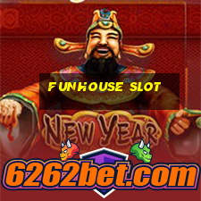 funhouse slot