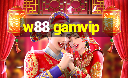 w88 gamvip