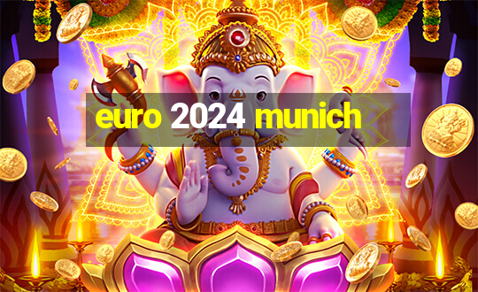 euro 2024 munich