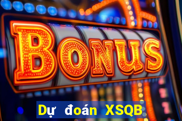 Dự đoán XSQB ngày 23