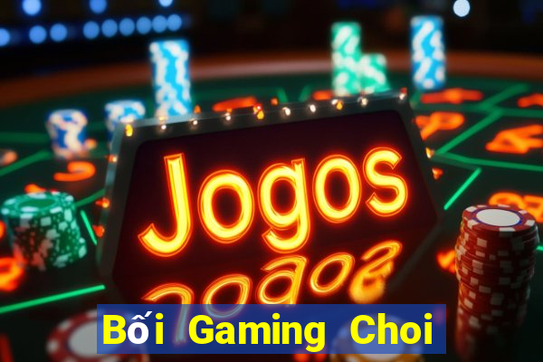 Bối Gaming Choi Game Bài