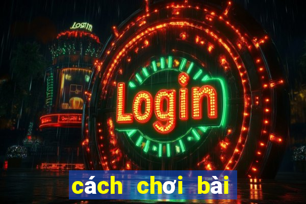 cách chơi bài tiến lên sâm lốc