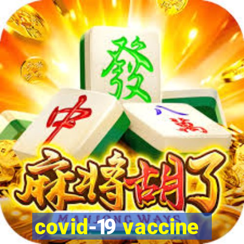 covid-19 vaccine