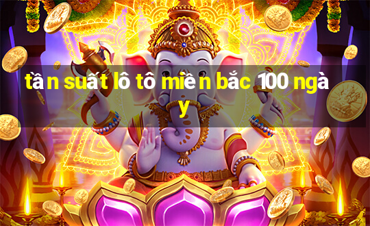 tần suất lô tô miền bắc 100 ngày