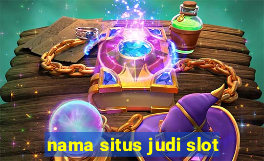 nama situs judi slot