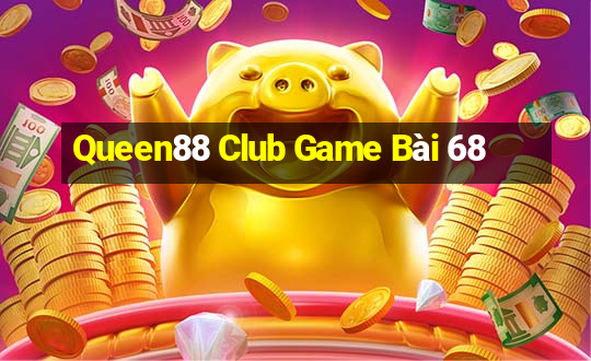 Queen88 Club Game Bài 68