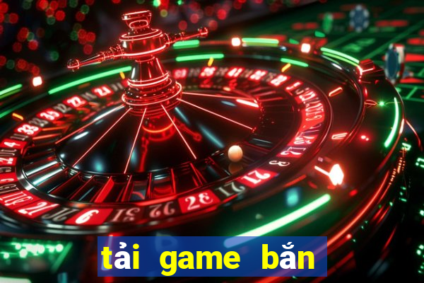 tai game ban ca offline